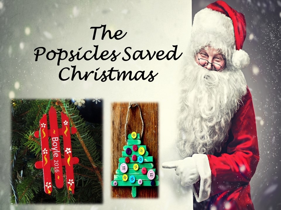 The Popsicles Saved Christmas, 